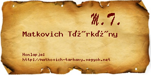 Matkovich Tárkány névjegykártya